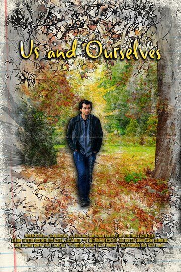 Постер фильма «Us and Ourselves»