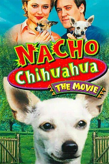 Постер фильма «Nacho Chihuahua»