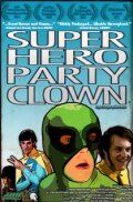 Постер фильма «Super Hero Party Clown»