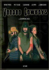 Постер фильма «Voodoo Cowboys»
