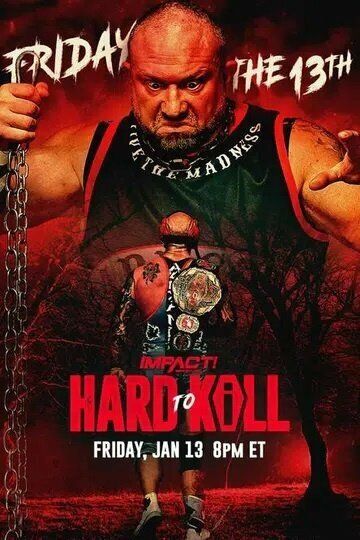 Постер фильма «Impact Wrestling: Hard to Kill»