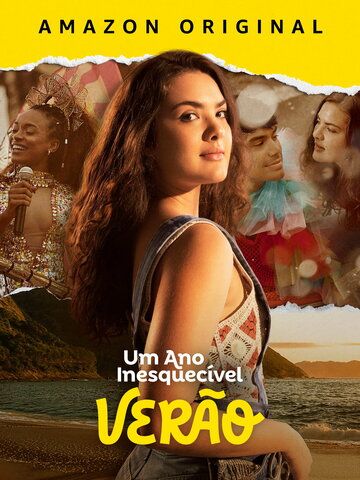 Постер фильма «Um Ano Inesquecível: Verão»