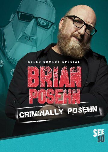 Постер фильма «Brian Posehn: Criminally Posehn»