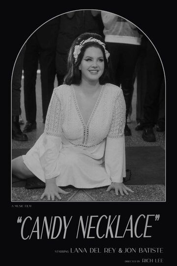 Постер фильма «Lana Del Rey Feat Jon Batiste: Candy Necklace»