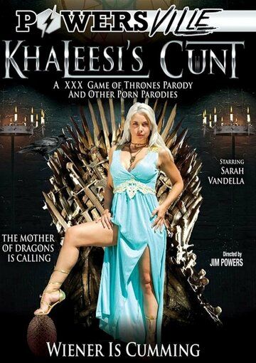 Постер фильма «Khaleesi's Cunt: A XXX Game of Thrones Parody and Other Porn Parodies»
