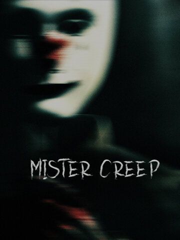 Постер фильма «Mister Creep»