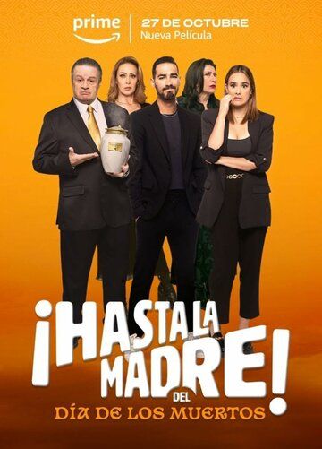 Постер фильма «¡Hasta la madre! Del día de los muertos»