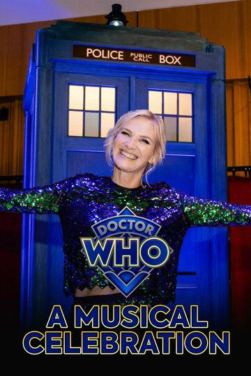 Постер фильма «Doctor Who at 60: A Musical Celebration»