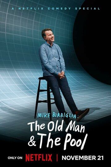 Постер фильма «Mike Birbiglia: The Old Man and the Pool»