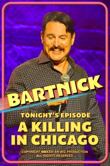 Постер фильма «Joe Bartnick: A Killing in Chicago»