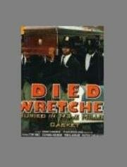 Постер фильма «Died Wretched»