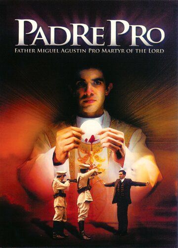 Постер фильма «Падре Про»