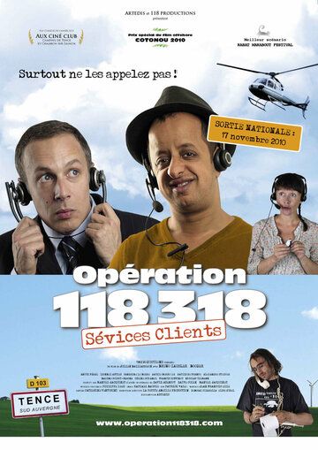 Постер фильма «Opération 118 318 sévices clients»