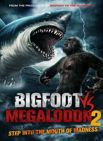 Постер фильма «Bigfoot vs Megalodon 2»