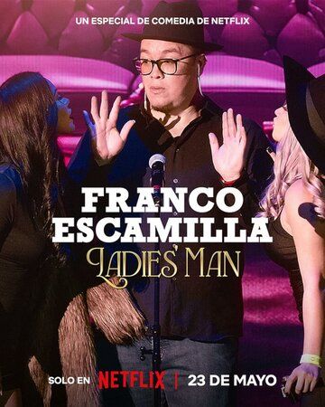 Постер фильма «Franco Escamilla: Ladies' Man»