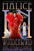 Постер фильма «Malice in Wonderland: The Dolls Movie»