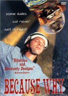 Постер фильма «Because Why»