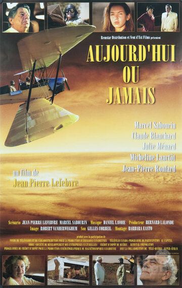Постер фильма «Aujourd'hui ou jamais»