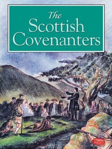 Постер фильма «The Scottish Covenanters»