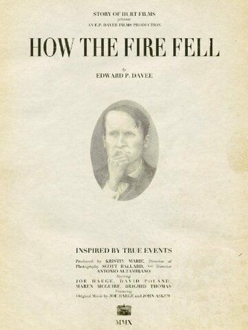 Постер фильма «How the Fire Fell»