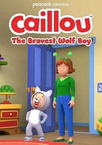 Постер фильма «Caillou: The Bravest Wolf Boy»