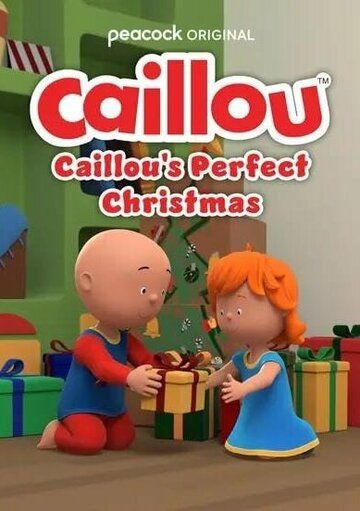 Постер фильма «Caillou's Perfect Christmas»