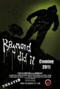 Постер фильма «Raymond Did It»