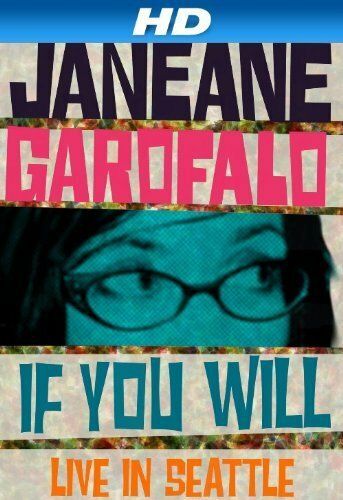 Постер фильма «Janeane Garofalo: If You Will - Live in Seattle»