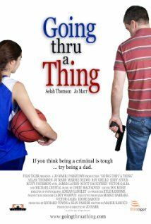 Постер фильма «Going Thru a Thing»