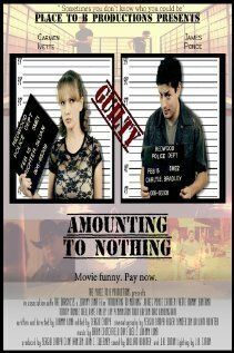 Постер фильма «Amounting to Nothing»