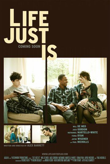 Постер фильма «Life Just Is»