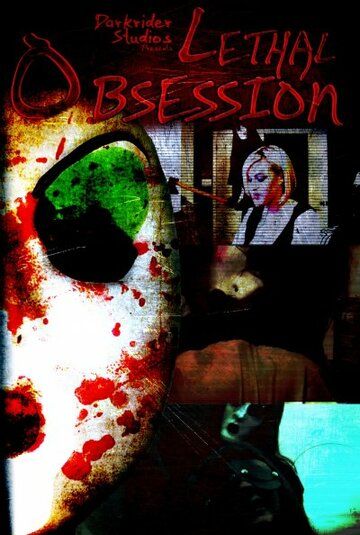 Постер фильма «Lethal Obsession»