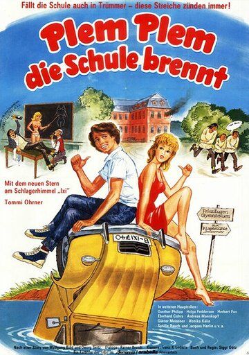 Постер фильма «Plem, Plem - Die Schule brennt»