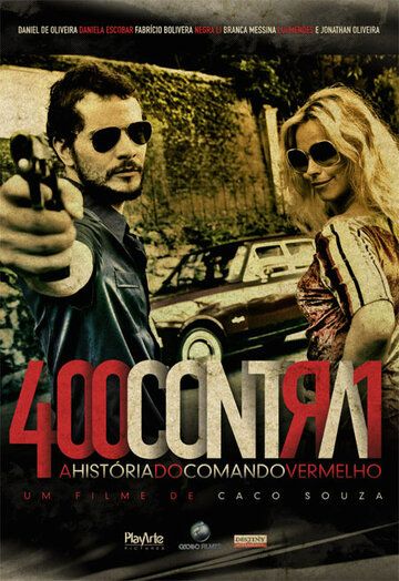 Постер фильма «400 против 1 — История Организованной преступности»