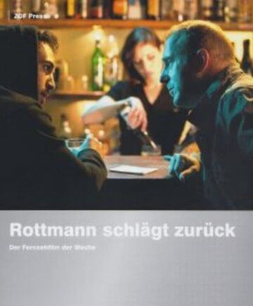 Постер фильма «Rottmann schlägt zurück»