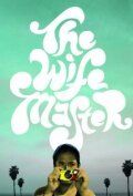 Постер фильма «The Wife Master»