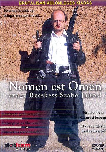 Постер фильма «Nomen est Omen avagy Reszkess Szabó János!»