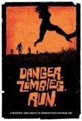 Постер фильма «Danger. Zombies. Run.»