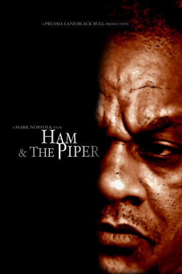 Постер фильма «Ham & the Piper»