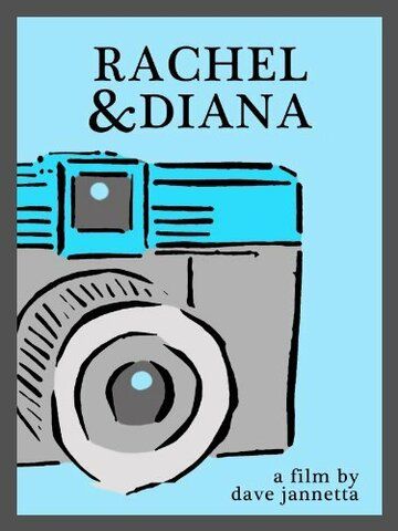 Постер фильма «Rachel & Diana»