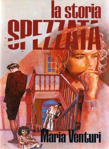 Постер фильма «La storia spezzata»