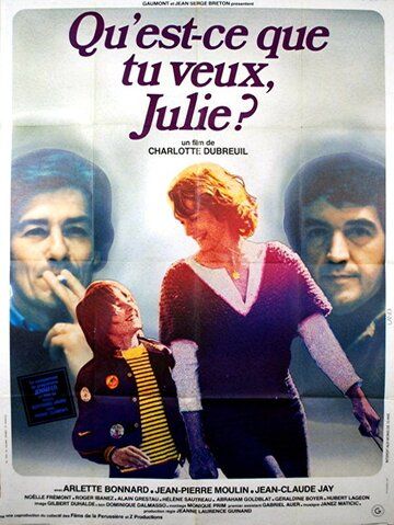 Постер фильма «Qu'est-ce que tu veux Julie?»