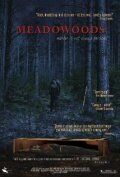 Постер фильма «Meadowoods»