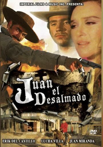 Постер фильма «Juan el desalmado»