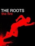 Постер фильма «The Roots Feat. John Legend: The Fire»
