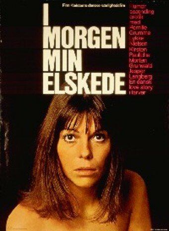 Постер фильма «I morgen, min elskede»