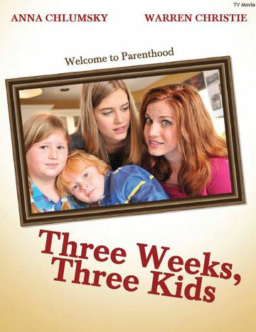 Постер фильма «Three Weeks, Three Kids»