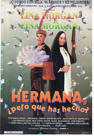 Постер фильма «Hermana, pero ¿qué has hecho?»