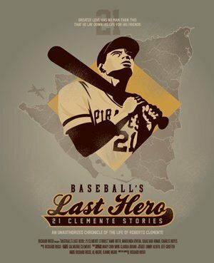 Постер фильма «Baseball's Last Hero: 21 Clemente Stories»