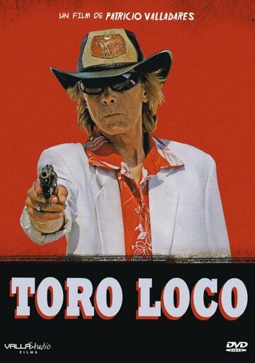 Постер фильма «Toro Loco»
